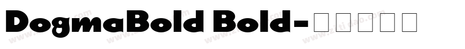 DogmaBold Bold字体转换